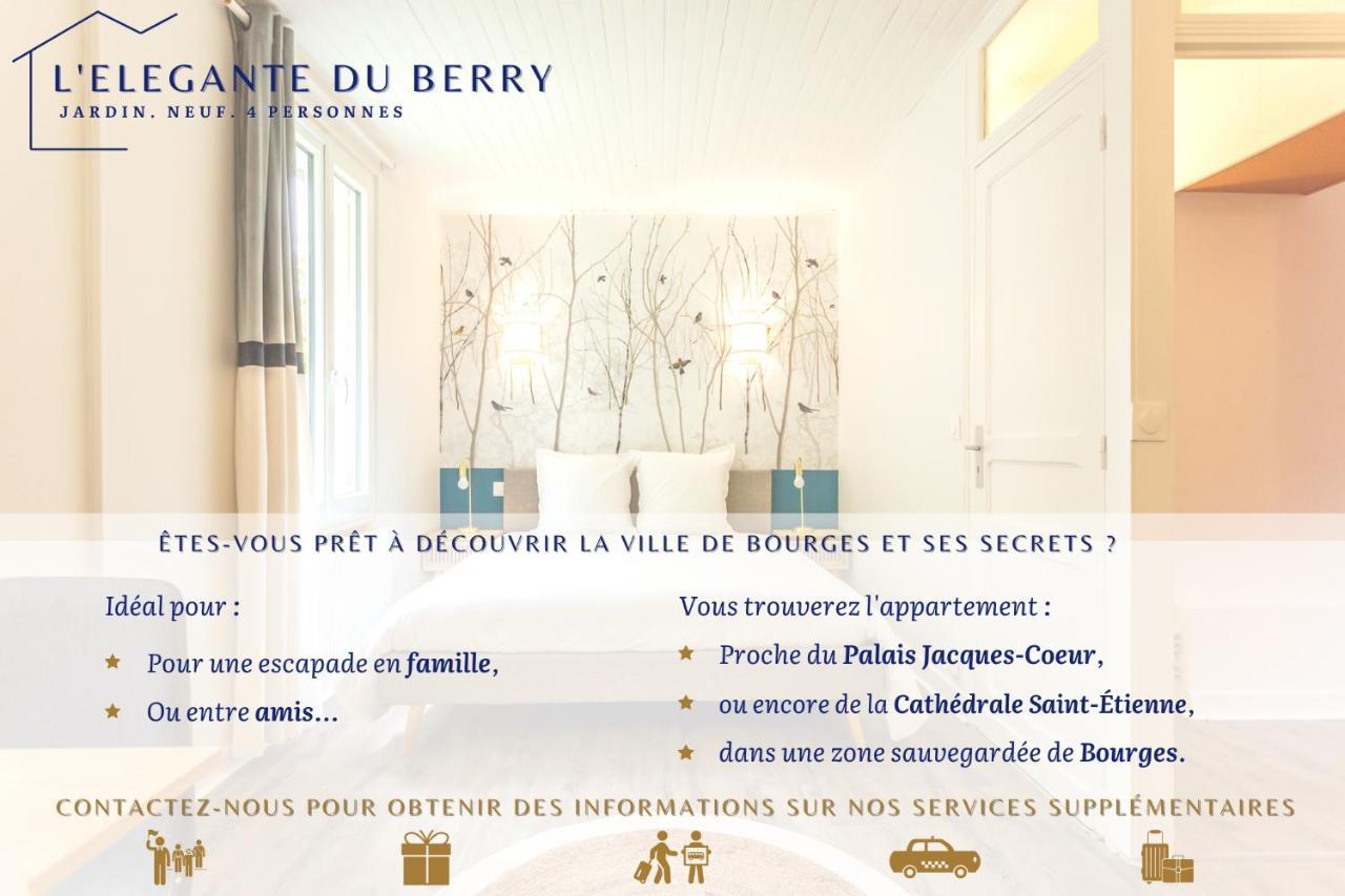 L'Elegante Du Berry - Jardin - Neuf - 4 Pers Bourges Exterior foto